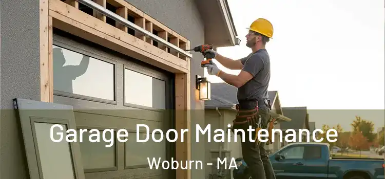  Garage Door Maintenance Woburn - MA