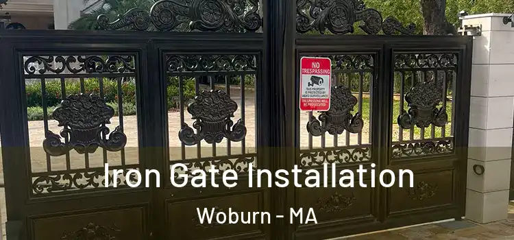  Iron Gate Installation Woburn - MA